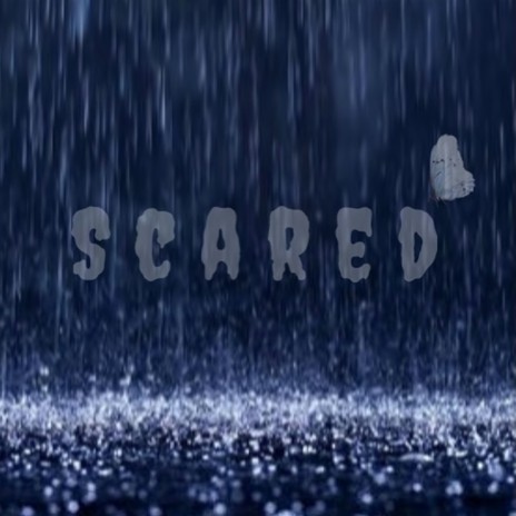 scared. | Boomplay Music