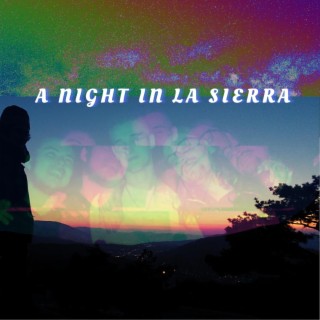 A Night in la Sierra