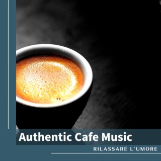 Authentic Cafe Music