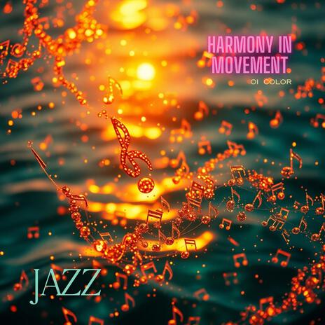 Harmony in Movement | Boomplay Music