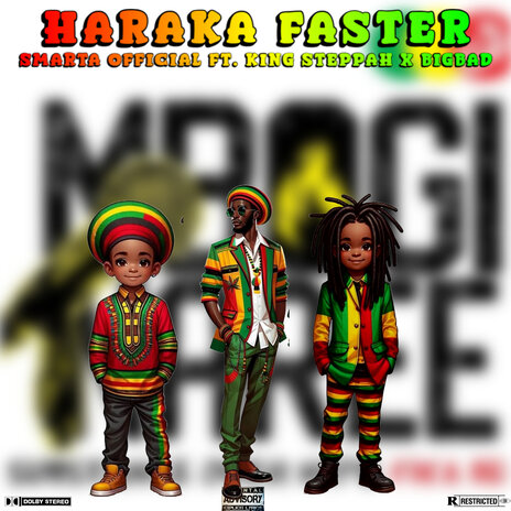 Haraka Faster ft. Big Bad & King Steppah | Boomplay Music