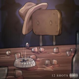 12 Shots