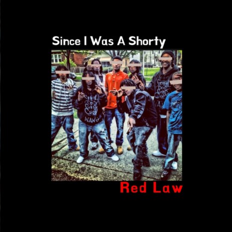 Since I Was A Shorty | Boomplay Music