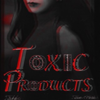 Toxic Products (Remix)