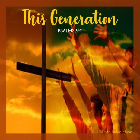 THIS GENERATION (PSALMS 94) | Boomplay Music