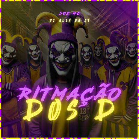 Ritmação dos D ft. Soz MC | Boomplay Music