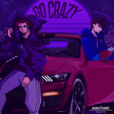 GO CRAZY ft. Mr Anabolic | Boomplay Music