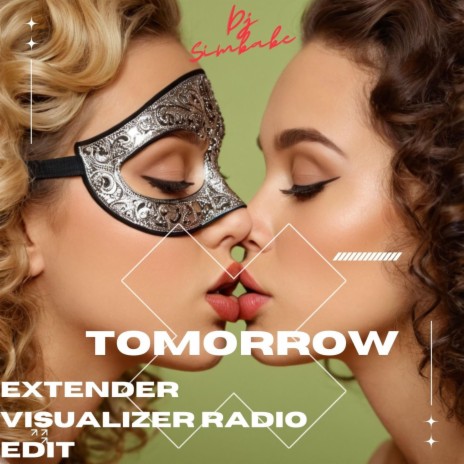 Tomorrow (Extender Visualizer Radio Edit) | Boomplay Music