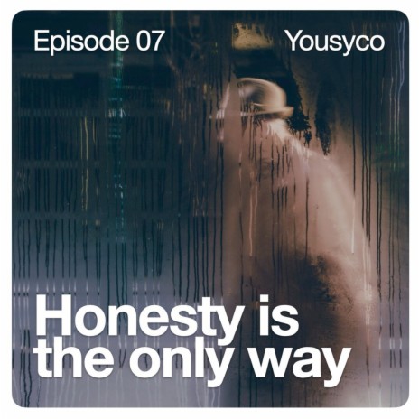 Honesty Is the Only Way | Boomplay Music