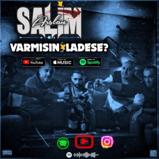 Varmısın Ladese ?