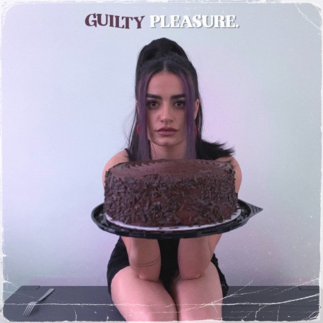 Guilty Pleasure | Boomplay Music