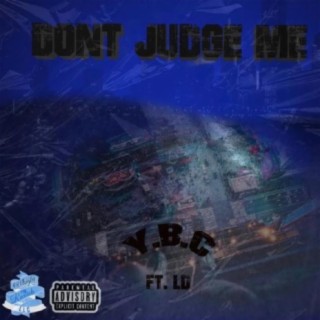 Don't Judge Me (feat. L.D aka Lil Donn)