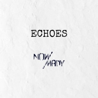 Echoes