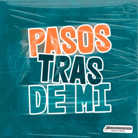 Pasos Tras de Mi | Boomplay Music