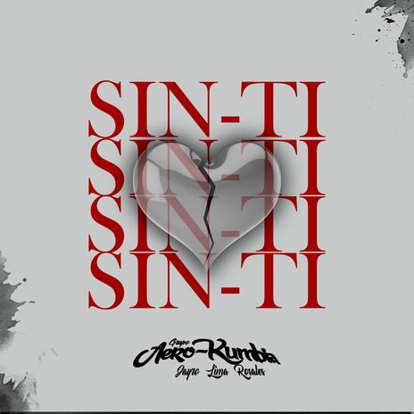 Sin ti | Boomplay Music