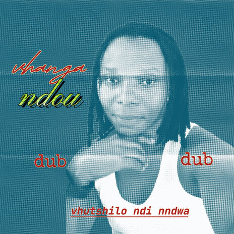 Vhutshilo Ndi Nndwa (Dub Version) | Boomplay Music