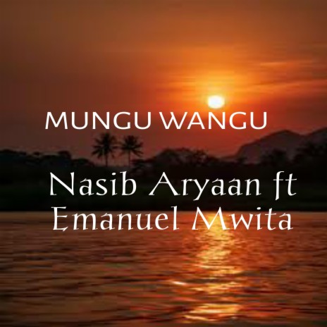 Mungu wangu (feat. EMMANUEL MWITA)