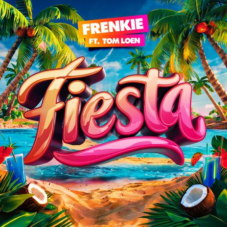 Fiesta ft. Tom Loen | Boomplay Music