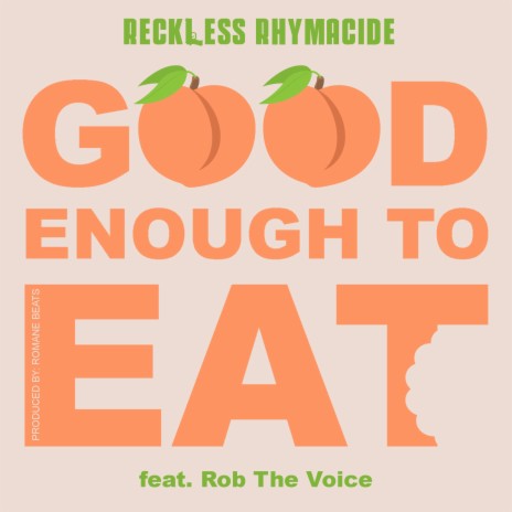 Good Enough to Eat (feat. Rob the Voice)