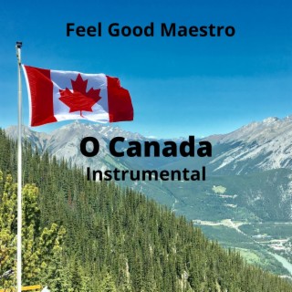 Oh Canada (Instrumental)