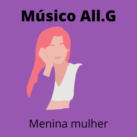 Menina Mulher | Boomplay Music