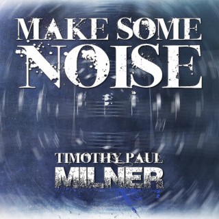 Make Some Noise