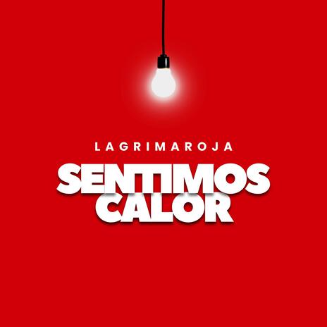 sentimos calor | Boomplay Music