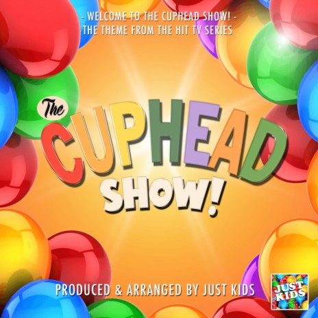 Welcome To The Cuphead Show (From The Cuphead Show)