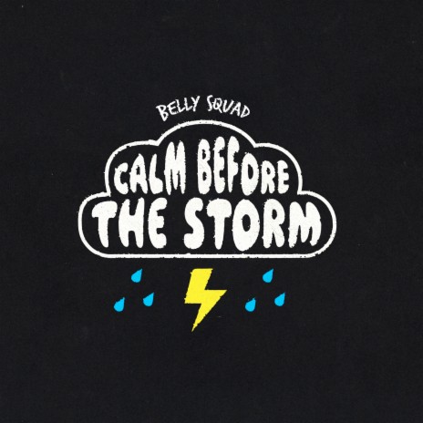 Calm B4 the Storm | Boomplay Music