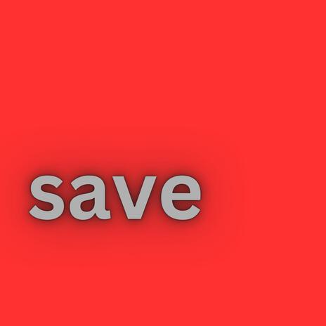 SAVE | Boomplay Music