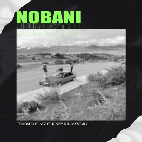 NOBANI ft. KINNY KID & MYST3RY | Boomplay Music