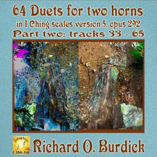 CD63b: 64 horn duets in I Ching Scales V​​.​​5, Op. 292 part two No​​.​​'s 33 - 64