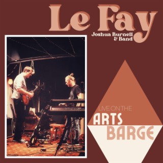 Le Fay (Live On The Arts Barge)