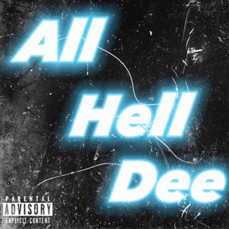All hell dee