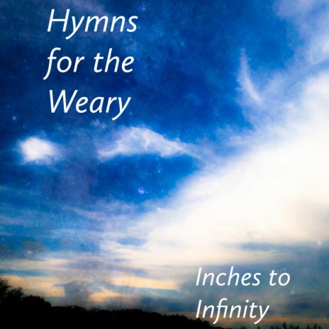 Hymns for the Weary | Boomplay Music