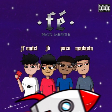 Fé ft. JB, Paco & Madazin