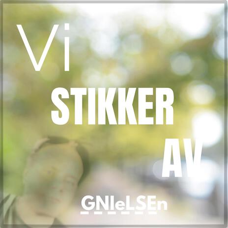 Vi stikker av | Boomplay Music