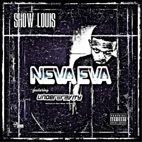 Neva Eva (feat. Undergravity)