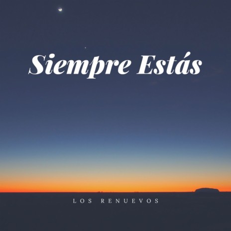 Siempre Estás | Boomplay Music