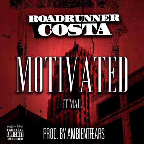 Motivated ft. Mail | Boomplay Music