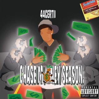 Chase Money Season