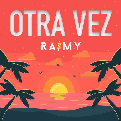 OTRA VEZ | Boomplay Music