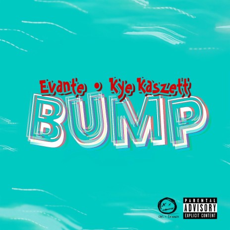 Bump ft. Kye Kaszett | Boomplay Music