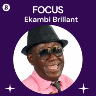Focus: Ekambi Brillant