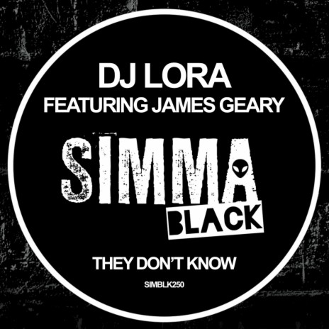 They Don't Know (Original Mix) ft. James Geary