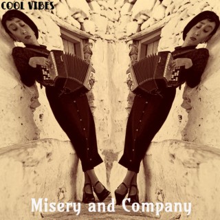 Misery and Company