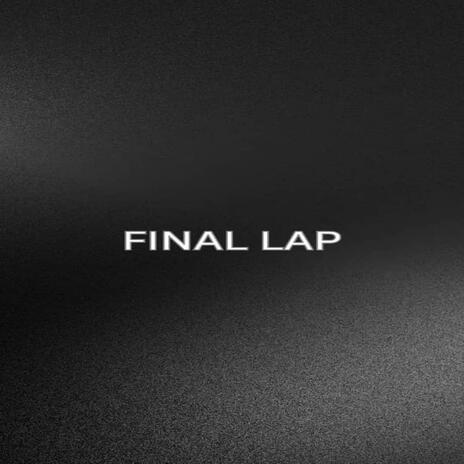 final lap | Boomplay Music