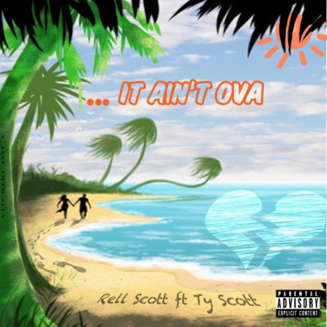 It Aint Ova ft. Ty Scott | Boomplay Music
