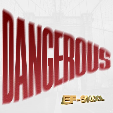 DANGEROUS | Boomplay Music