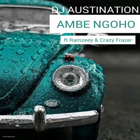 Ambe Ngoho (Radio Edit) ft. Ramzeey & Crazy Frazer | Boomplay Music